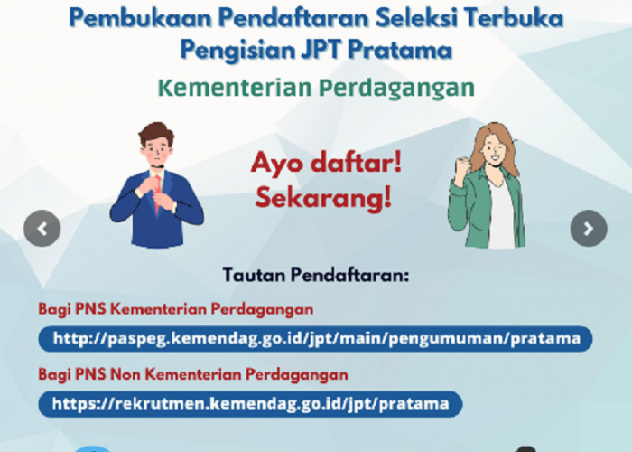 Lowongan kerja : Seleksi Terbuka Pengisian Jabatan Pimpinan Tinggi Pratama di Kementerian Perdagangan 2023