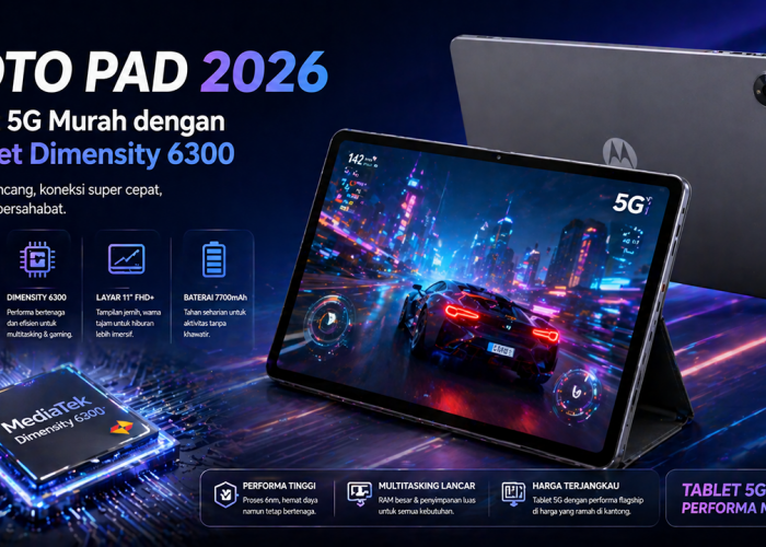 Moto Pad 2026: Tablet 5G Murah dengan Chipset Dimensity 6300