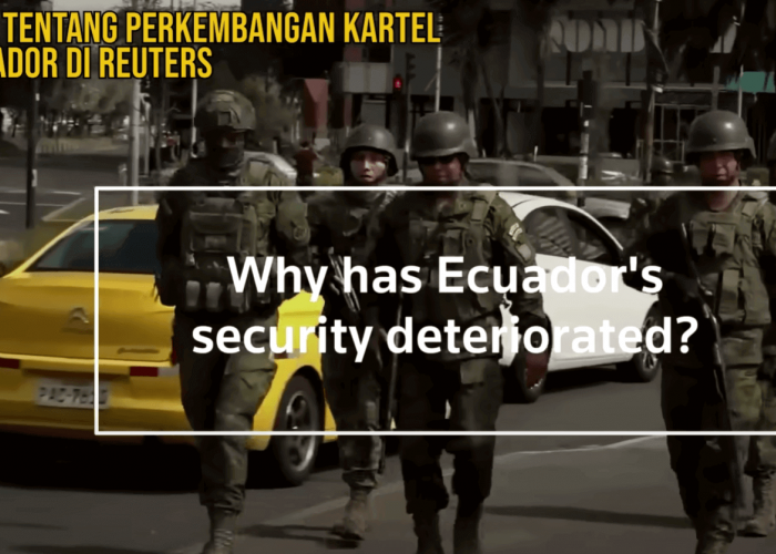 Perang Dingin Antara Kartel Narkoba dan Pemerintah di Ekuador Masih Bersitegang