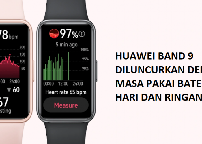 Huawei Band 9 Diluncurkan dengan Masa Pakai Baterai 14 Hari dan Ringan 