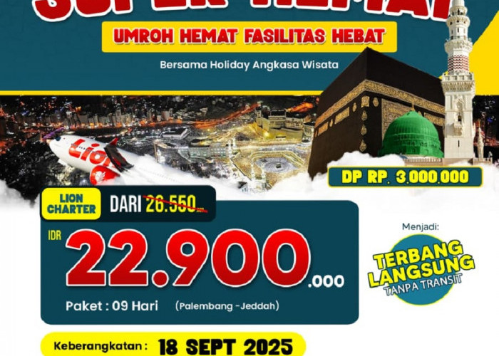 Promo Umroh September Super Hemat Holiday Angkasa Wisata: Harga Termurah se-Indonesia 