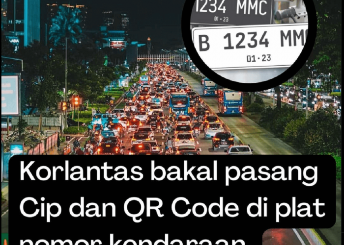 Chip dan QR Plat Nomor Kendaraan, Rencana Implementasi Korlantas Polri yang Revolusioner!