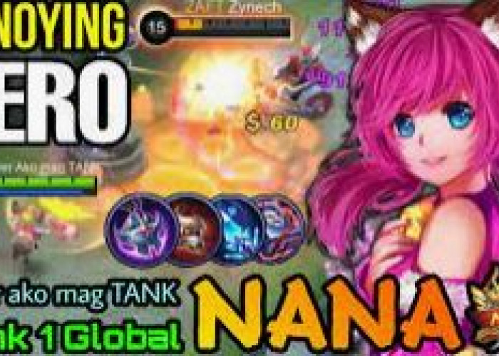 Unstoppable Savage! Build Nana Mobile Legends Tersakit Top Global 2023!