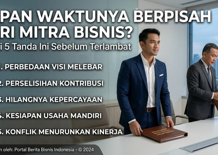 Kapan Waktunya Berpisah dari Mitra Bisnis? Kenali 5 Tanda Ini Sebelum Terlambat
