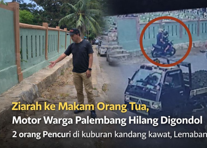Ziarah ke Makam Orang Tua, Motor Warga Palembang Raib di TPU Kandang Kawat