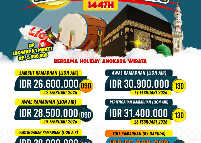 Umroh Ramadan 1447 H Bersama Holiday Angkasa Wisata, Raih Keutamaan Pahala Setara Haji