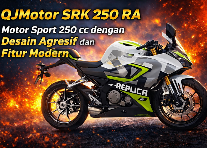 QJMotor SRK 250 RA, Motor Sport 250 cc dengan Desain Agresif dan Fitur Modern