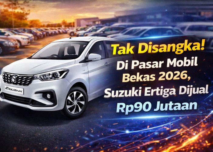 Tak Disangka! Di Pasar Mobil Bekas 2026, Suzuki Ertiga Dijual Rp90 Jutaan