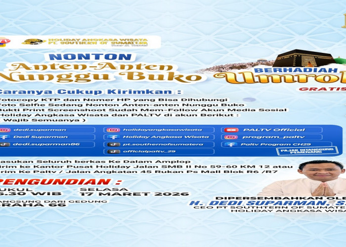 Tonton PALTV! Program Umroh Gratis Bersama Holiday Angkasa Wisata Diundi 17 Maret 2026