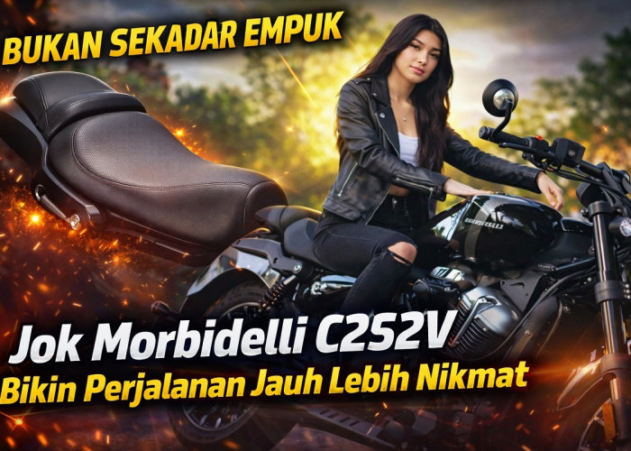Bukan Sekadar Empuk, Jok Morbidelli C252V Bikin Perjalanan Jauh Lebih Nikmat