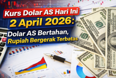 Kurs Dolar AS Hari Ini 2 April 2026: Dolar AS Bertahan, Rupiah Bergerak Terbatas