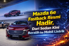 Mazda 6e Fastback Resmi Hadir, Dari  Sedan Kini Beralih ke Mobil  Listrik