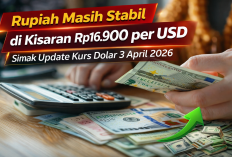 Rupiah Masih Stabil di Kisaran Rp16.900 per USD, Simak Update Kurs Dolar 3 April 2026