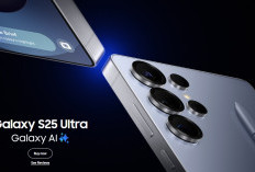 Galaxy S25 Ultra Jadi Andalan Penggemar Android, Usung Kamera 200 MP dan Performa Snapdragon Terbaru