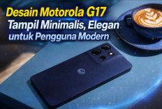 Desain Motorola G17 Tampil Minimalis, Elegan untuk Pengguna Modern
