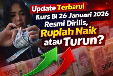 Update Terbaru! Kurs BI 26 Januari 2026 Resmi Dirilis, Rupiah Naik atau Turun?