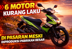 6 Motor Kurang Laku di Pasaran Meski Diproduksi Pabrikan Besar