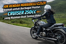 Jok Rendah Morbidelli C252V Ramah untuk Berbagai Postur, Cruiser 250cc yang Nyaman Buat Semua Rider