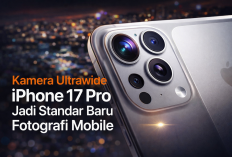 Kamera Ultrawide iPhone 17 Pro Jadi Standar Baru Fotografi Mobile