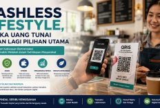 Cashless Lifestyle, Ketika Uang Tunai Bukan Lagi Pilihan Utama