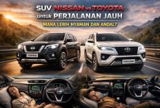 SUV Nissan vs Toyota untuk Perjalanan Jauh: Mana Lebih Nyaman dan Andal?