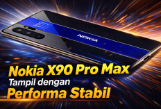 Nokia X90 Pro Max Tampil dengan Performa Stabil