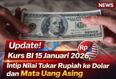 Update! Kurs BI 15 Januari 2026, Intip Nilai Tukar Rupiah ke Dolar dan Mata Uang Asing